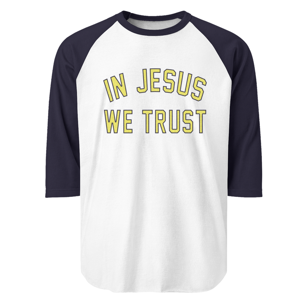 "IN JESUS WE TRUST" NAVY UNISEX 3/4 RAGLAN SHIRT
