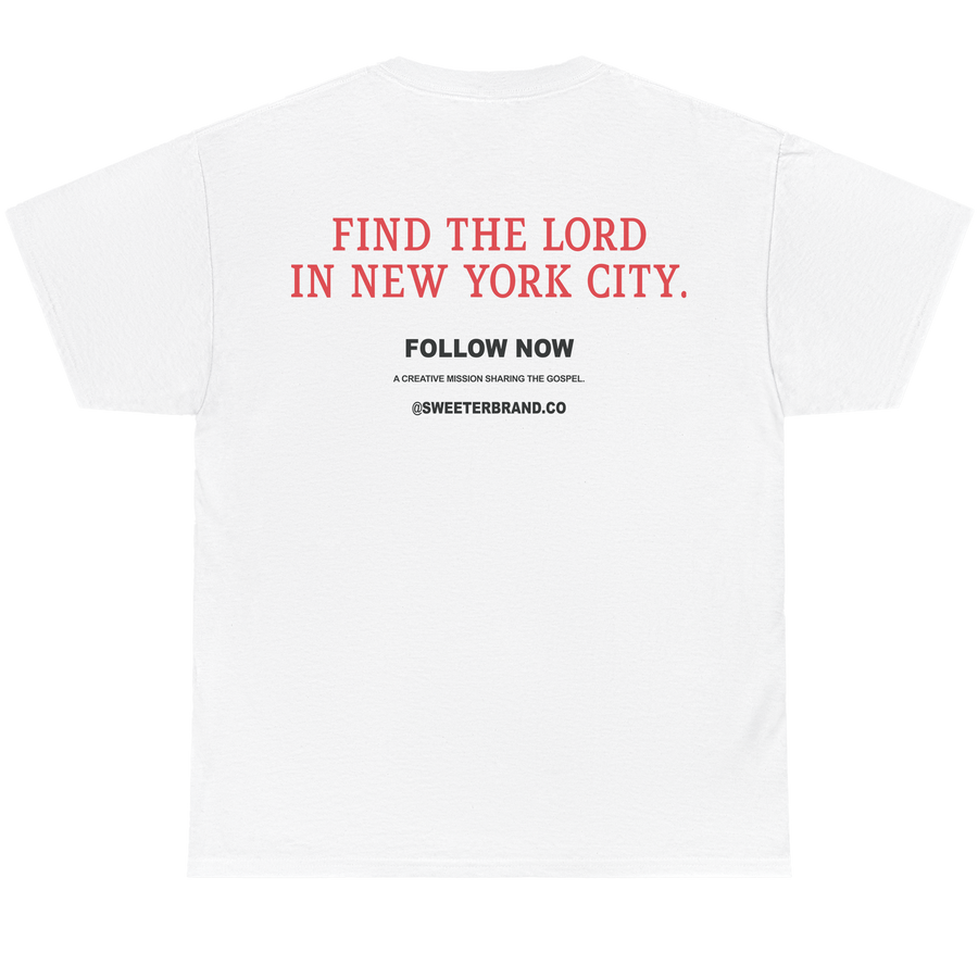White short-sleeve t-shirt shown from the back, featuring red and black printed text that reads 'FIND THE LORD IN NEW YORK CITY.' with 'FOLLOW NOW' and '@SWEETERSBRAND.