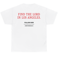 White short-sleeve t-shirt shown from the back, featuring the text 'FIND THE LORD IN LOS ANGELES.' in red, with 'FOLLOW NOW' and '@SWEETERSBRAND.