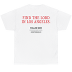 White short-sleeve t-shirt shown from the back, featuring the text 'FIND THE LORD IN LOS ANGELES.' in red, with 'FOLLOW NOW' and '@SWEETERSBRAND.