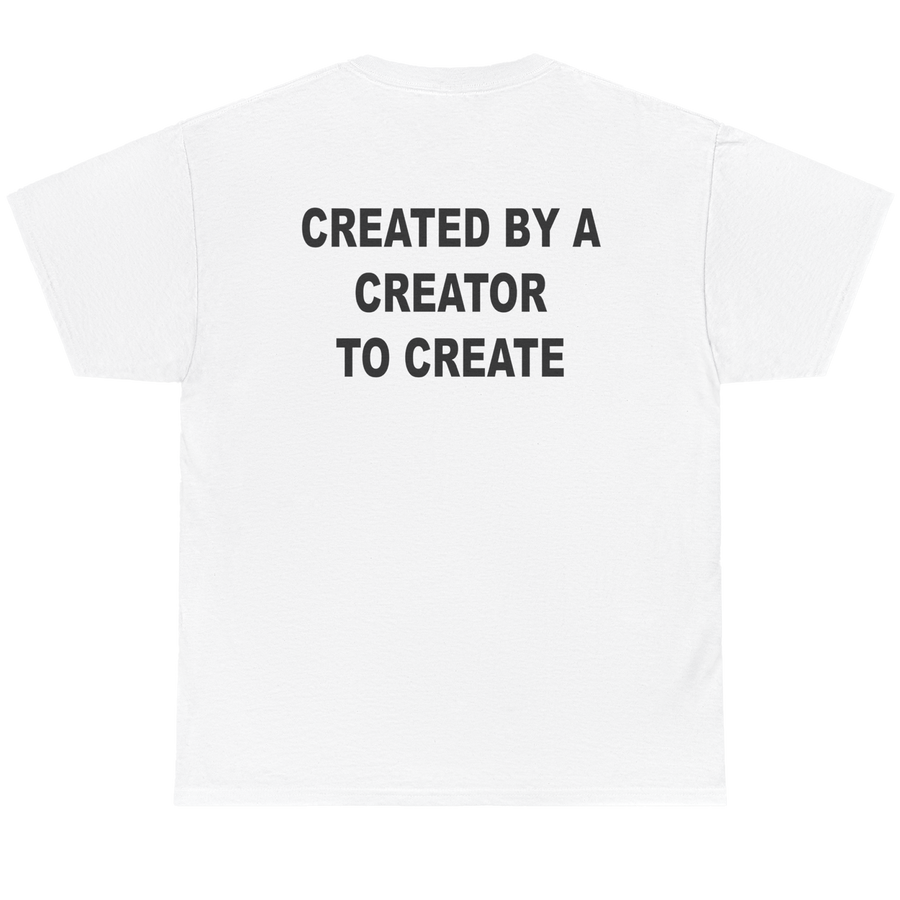 White short-sleeve t-shirt shown from the back, featuring the text 'CREATED BY A CREATOR TO CREATE' printed in bold black capital letters across the upper back.