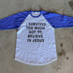 "BELIEVE IN JESUS" UNISEX 3/4 RAGLAN SHIRT