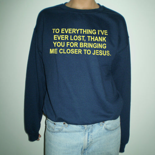 "CLOSER TO JESUS" UNISEX CREWNECK